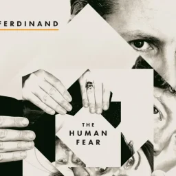 Franz Ferdinand – The Human Fear