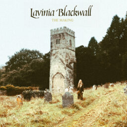 Lavina Blackwall – The Making