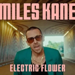 Miles Kane: pubblicato il nuovo singolo “Electric Flower”