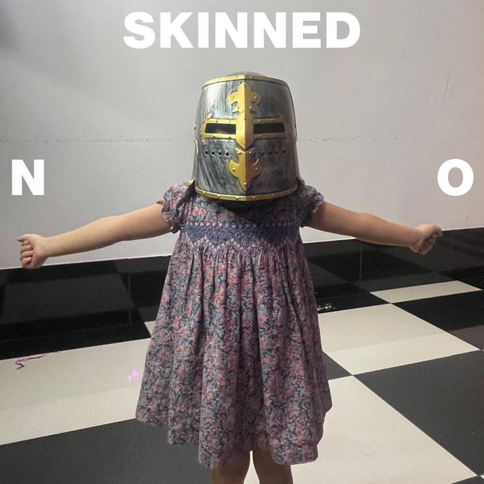 Skinned – NO